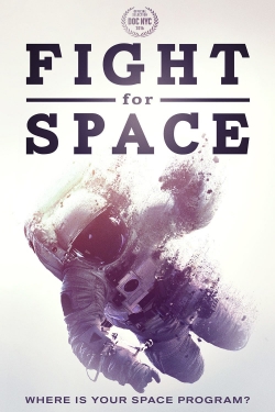 watch Fight For Space Movie online free in hd on MovieMP4