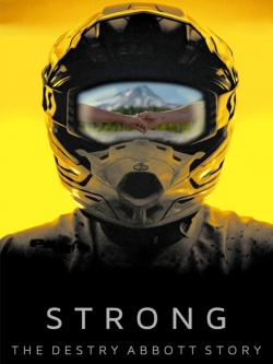 watch Strong: The Destry Abbott Story Movie online free in hd on MovieMP4