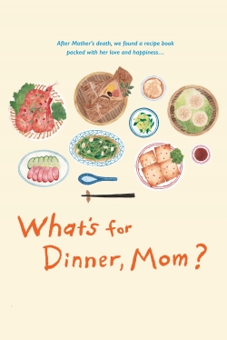 watch What's for Dinner, Mom? Movie online free in hd on MovieMP4