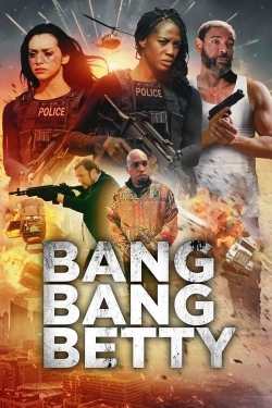 watch Bang Bang Betty Movie online free in hd on MovieMP4