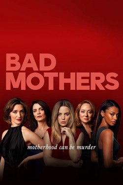 watch Bad Mothers Movie online free in hd on MovieMP4