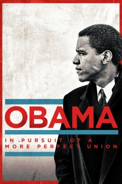 watch Obama: In Pursuit of a More Perfect Union Movie online free in hd on MovieMP4