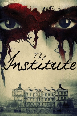 watch The Institute Movie online free in hd on MovieMP4