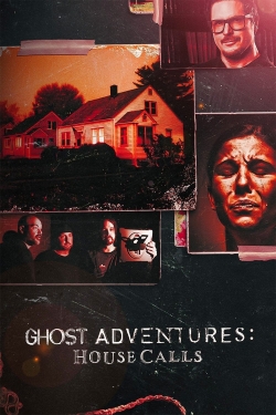 watch Ghost Adventures: House Calls Movie online free in hd on MovieMP4
