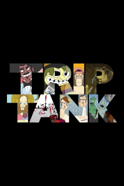watch TripTank Movie online free in hd on MovieMP4