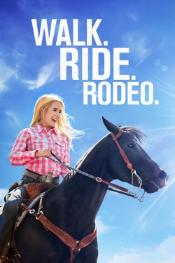 watch Walk. Ride. Rodeo. Movie online free in hd on MovieMP4