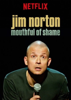 watch Jim Norton: Mouthful of Shame Movie online free in hd on MovieMP4
