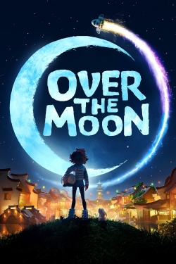watch Over the Moon Movie online free in hd on MovieMP4