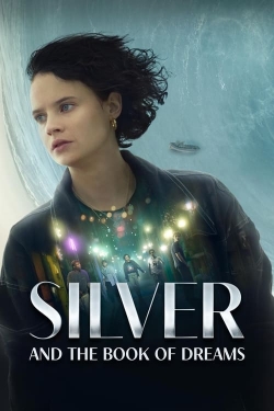 watch Silver and the Book of Dreams Movie online free in hd on MovieMP4