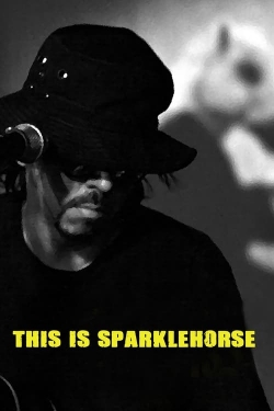watch This Is Sparklehorse Movie online free in hd on MovieMP4