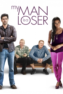 watch My Man Is a Loser Movie online free in hd on MovieMP4