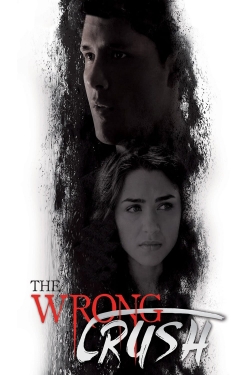 watch The Wrong Crush Movie online free in hd on MovieMP4