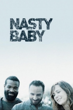 watch Nasty Baby Movie online free in hd on MovieMP4