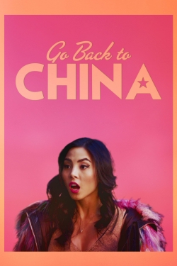 watch Go Back to China Movie online free in hd on MovieMP4