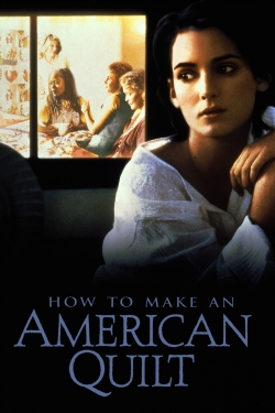 watch How to Make an American Quilt Movie online free in hd on MovieMP4