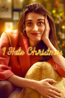 watch I Hate Christmas Movie online free in hd on MovieMP4