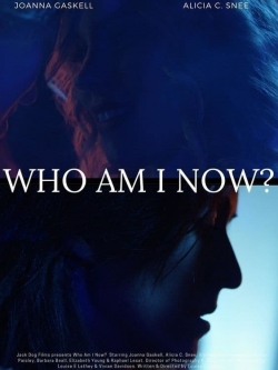 watch Who Am I Now? Movie online free in hd on MovieMP4