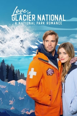 watch Love in Glacier National: A National Park Romance Movie online free in hd on MovieMP4