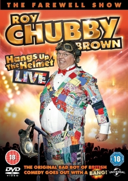 watch Roy Chubby Brown - Hangs up the Helmet Live Movie online free in hd on MovieMP4