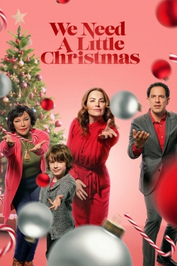 watch We Need a Little Christmas Movie online free in hd on MovieMP4