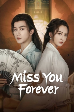 watch Miss You Forever Movie online free in hd on MovieMP4