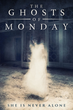 watch The Ghosts of Monday Movie online free in hd on MovieMP4