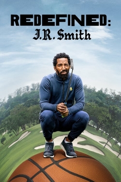 watch Redefined: J.R. Smith Movie online free in hd on MovieMP4