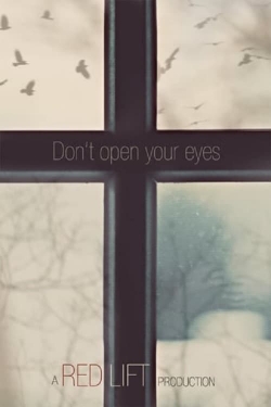 watch Don't Open Your Eyes Movie online free in hd on MovieMP4