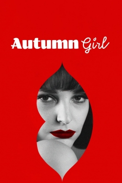 watch Autumn Girl Movie online free in hd on MovieMP4