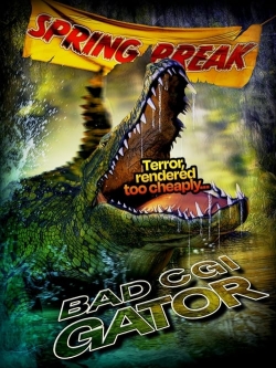 watch Bad CGI Gator Movie online free in hd on MovieMP4