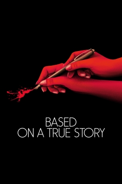 watch Based on a True Story Movie online free in hd on MovieMP4