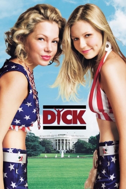 watch Dick Movie online free in hd on MovieMP4