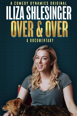 watch Iliza Shlesinger: Over & Over Movie online free in hd on MovieMP4