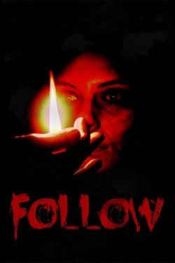 watch Follow Movie online free in hd on MovieMP4