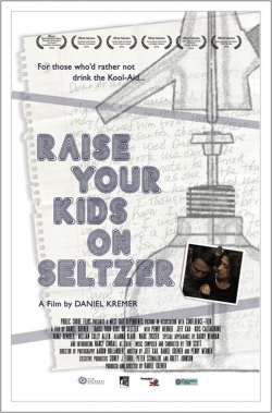 watch Raise Your Kids on Seltzer Movie online free in hd on MovieMP4