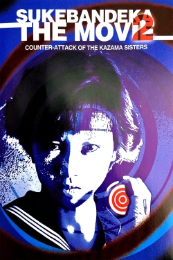 watch Sukeban Deka the Movie 2: Counter-Attack of the Kazama Sisters Movie online free in hd on MovieMP4