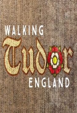 watch Walking Tudor England Movie online free in hd on MovieMP4