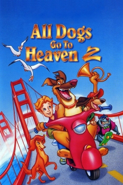 watch All Dogs Go to Heaven 2 Movie online free in hd on MovieMP4