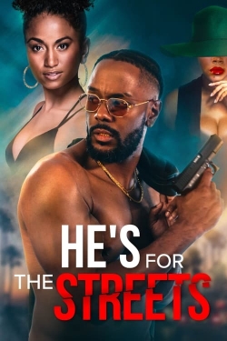 watch He's for the Streets Movie online free in hd on MovieMP4