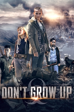watch Don't Grow Up Movie online free in hd on MovieMP4