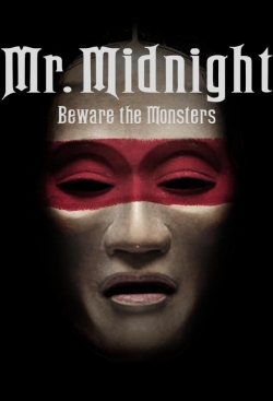 watch Mr. Midnight: Beware the Monsters Movie online free in hd on MovieMP4