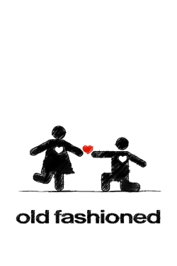 watch Old Fashioned Movie online free in hd on MovieMP4