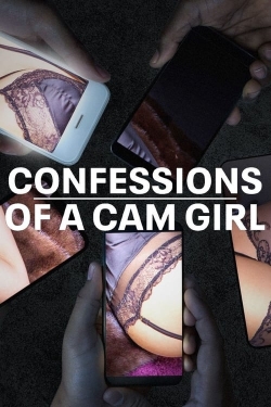 watch Confessions of a Cam Girl Movie online free in hd on MovieMP4