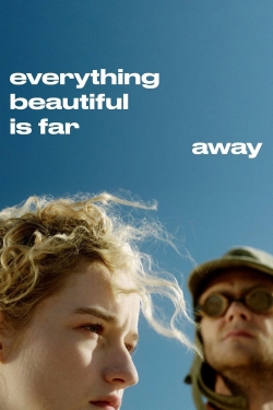 watch Everything Beautiful Is Far Away Movie online free in hd on MovieMP4