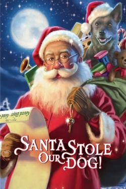 watch Santa Stole Our Dog: A Merry Doggone Christmas! Movie online free in hd on MovieMP4