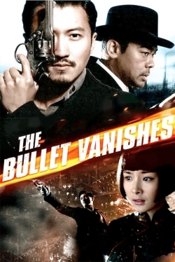 watch The Bullet Vanishes Movie online free in hd on MovieMP4