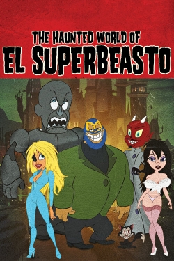watch The Haunted World of El Superbeasto Movie online free in hd on MovieMP4