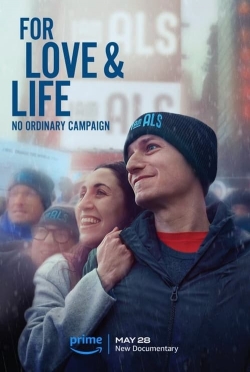 watch For Love & Life: No Ordinary Campaign Movie online free in hd on MovieMP4