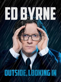 watch Ed Byrne: Outside, Looking In Movie online free in hd on MovieMP4