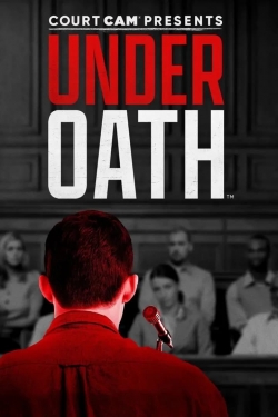 watch Court Cam Presents Under Oath Movie online free in hd on MovieMP4